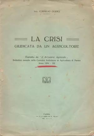 Guerci Cornelio - La crisi giudicata da un agricoltore